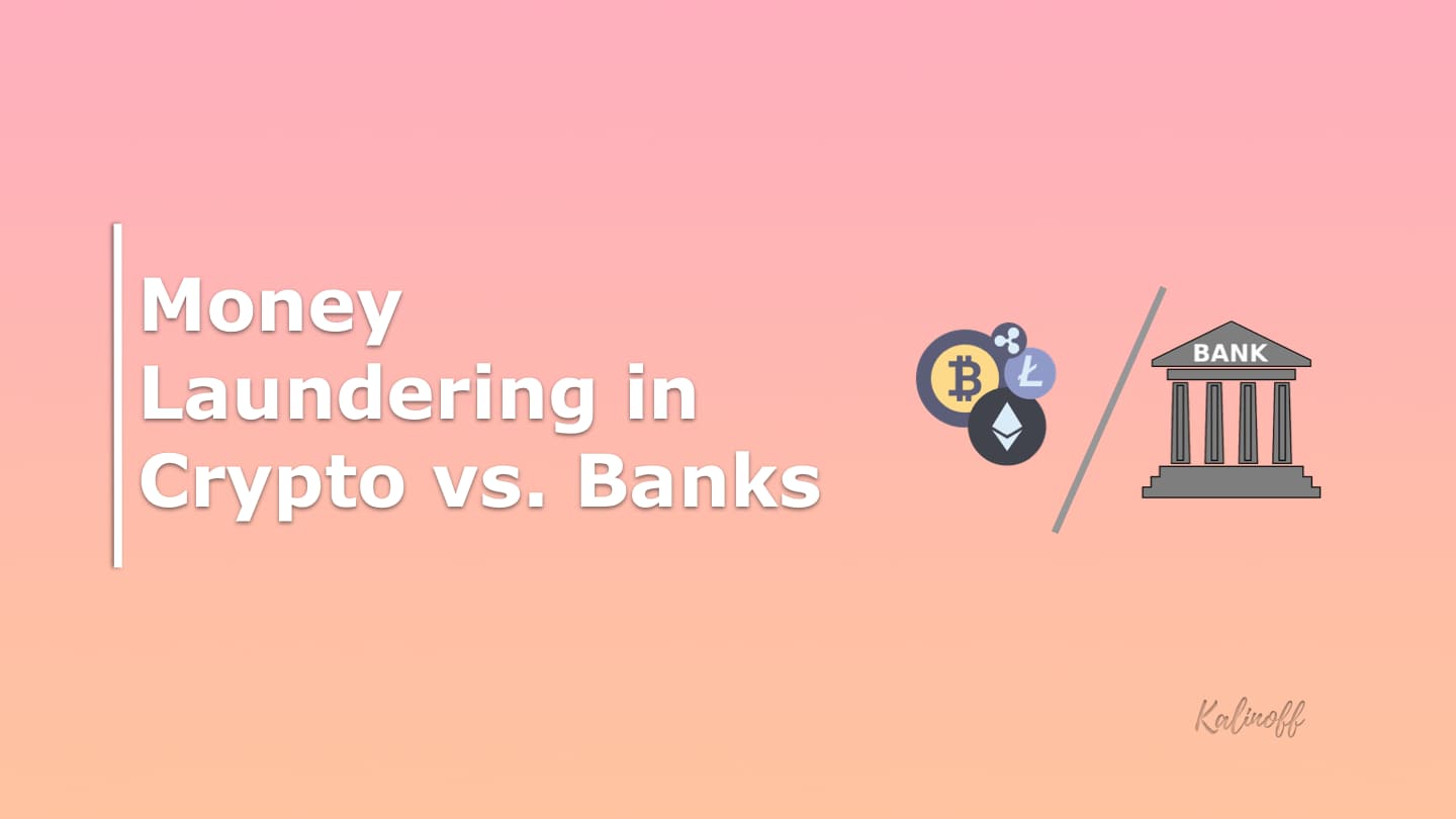 Money Laundering in Crypto vs. Banks