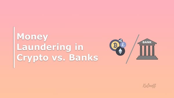 Money Laundering in Crypto vs. Banks